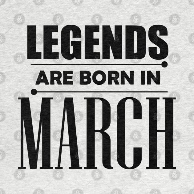 Legends are born in March by BrightLightArts